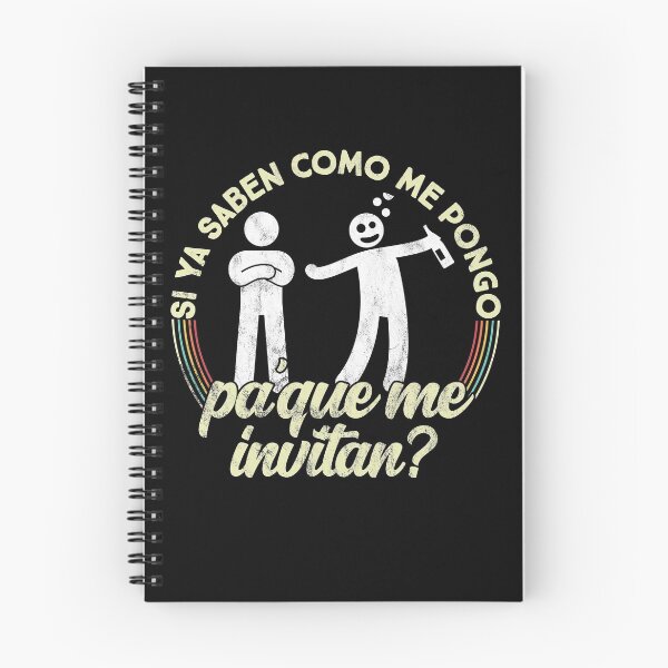 Item preview, Si ya saben como me pongo pa que me invitan - Funny designed and sold by majuga.