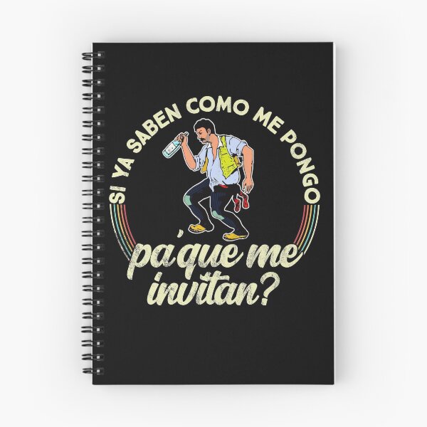 Item preview, Si ya saben como me pongo pa que me invitan - Funny designed and sold by majuga.