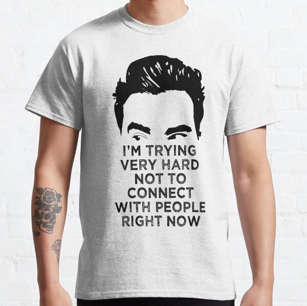 I'M Trying Very Hard Not To Connect With People Right Now Classic T-Shirt
