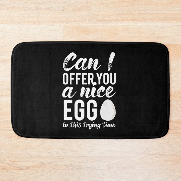 Item preview, Can I offer you a nice egg in this trying time? designed and sold by enriquepma.