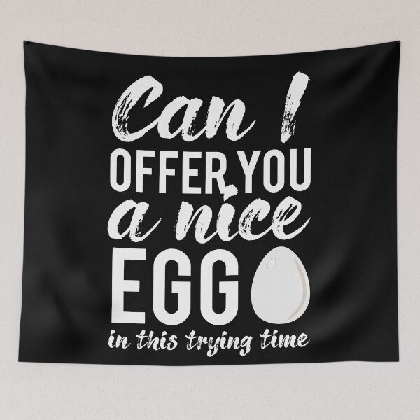 Item preview, Can I offer you a nice egg in this trying time? designed and sold by enriquepma.