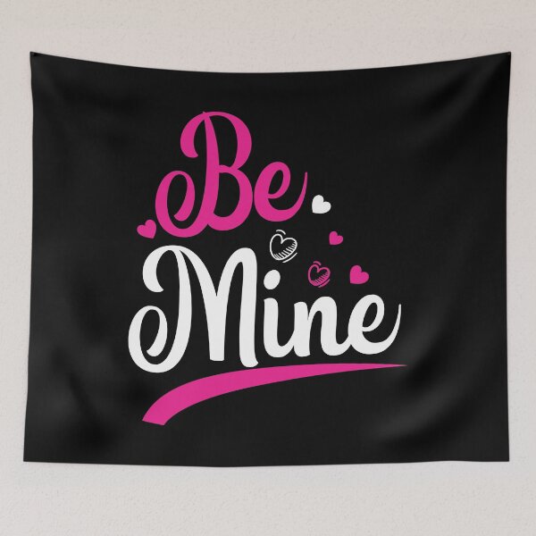 Item preview, Be Mine Valentines Day Gift Design designed and sold by Joxxio.