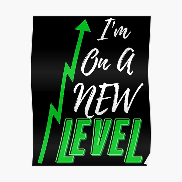 im-on-a-new-level-green-2-black-edition-poster-by-sean365-redbubble