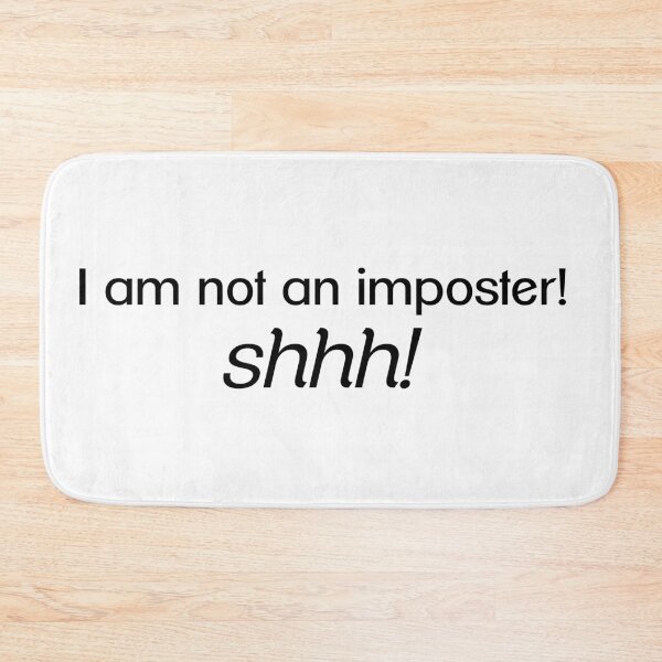 Item preview, I am not an imposter! designed and sold by JJRenae.