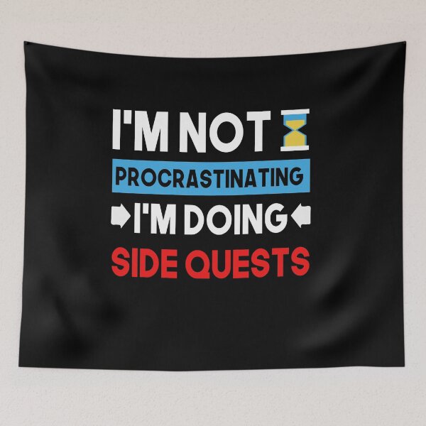 Item preview, I'm not procrastinating... I'm doing side quests designed and sold by youssefattigui.