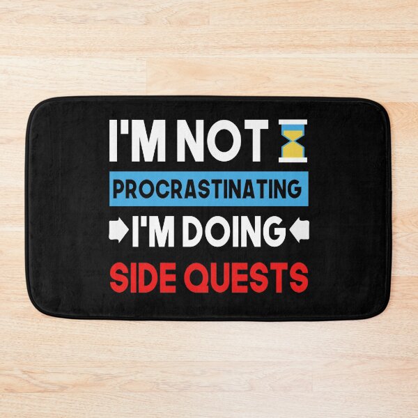 Item preview, I'm not procrastinating... I'm doing side quests designed and sold by youssefattigui.