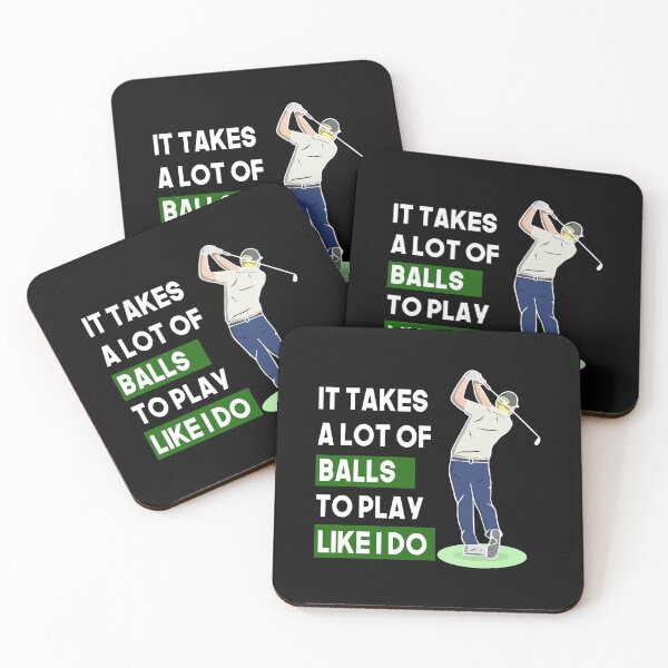 Item preview, Funny Mens & Boys Golf Gift It Takes a Lot of Balls to Play Like I do! designed and sold by youssefattigui.