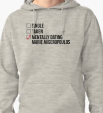 MENTALLY DATING MARIE AVGEROPOULOS Pullover Hoodie