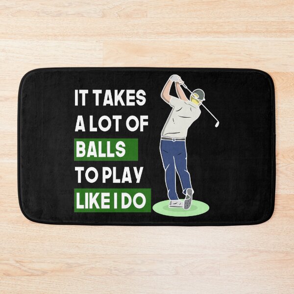 Item preview, Funny Mens & Boys Golf Gift It Takes a Lot of Balls to Play Like I do! designed and sold by youssefattigui.