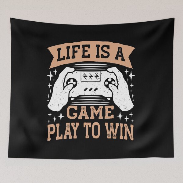 Item preview, Life is a Game Play to Win designed and sold by Color Me F*@k!ng Happy.