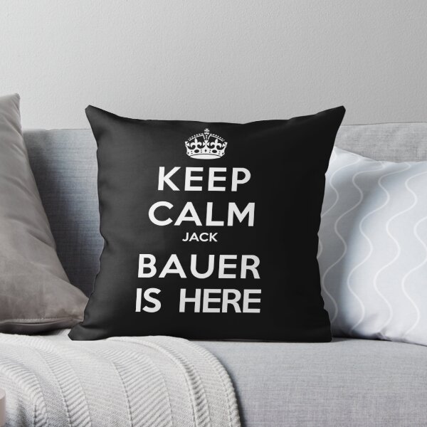 Keep Calm Jack Bauer is Here Throw Pillow