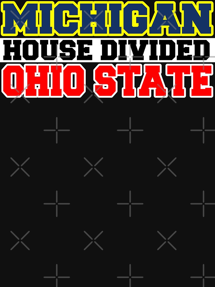 Michigan House Divided Ohio State by Mbranco