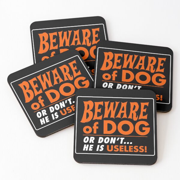 Item preview, Beware of Dog - He is Useless designed and sold by jublin.