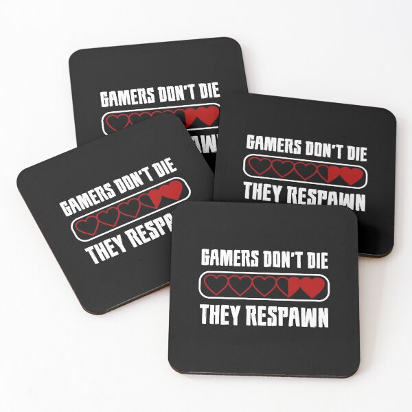 Item preview, Gamers Do Not Die They Respawn designed and sold by Color Me F*@k!ng Happy.