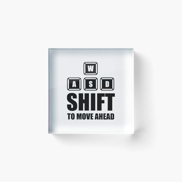 Item preview, Shift to Move Ahead designed and sold by Color Me F*@k!ng Happy.