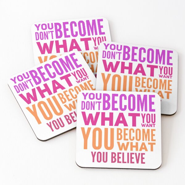 Item preview, You Become What You Believe designed and sold by JosAwestuff.