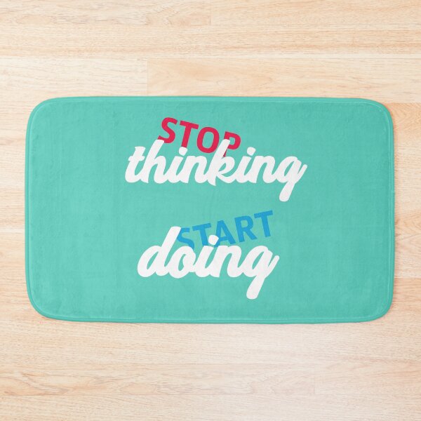 Item preview, Stop Thinking Start Doing designed and sold by PrintBrint.