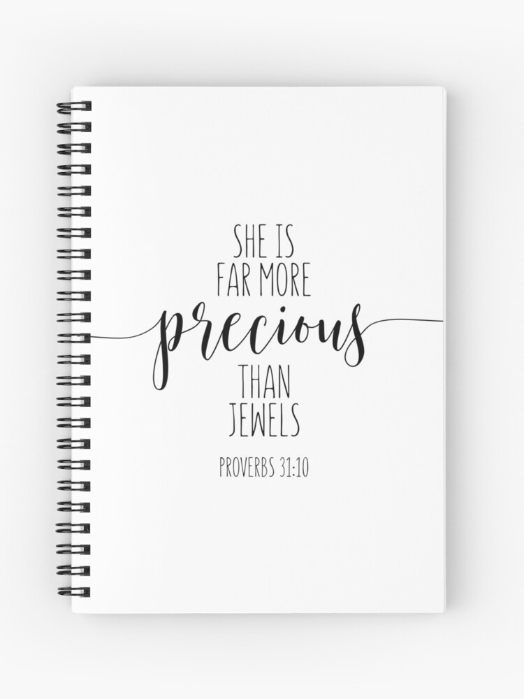 She Is Far More Precious Than Jewels Proverbs 31 10 Girls Room Decor Bible Verse Spiral Notebook