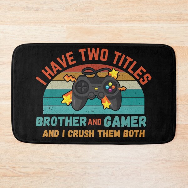 Item preview, I Have Two Titles Brother And Gamer designed and sold by crazy merchs.