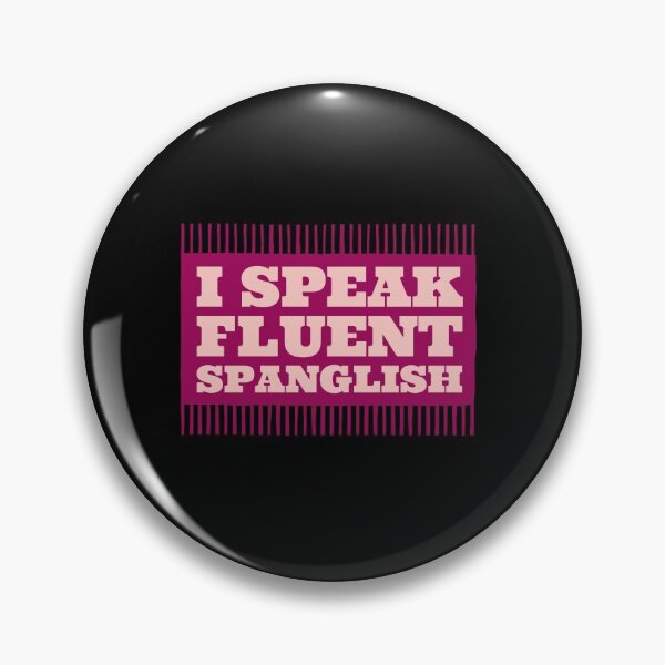 Item preview, I Speak Fluent Spanglish designed and sold by EmotionArt.