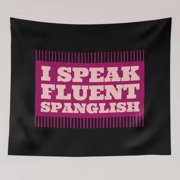 Item preview, I Speak Fluent Spanglish designed and sold by EmotionArt.