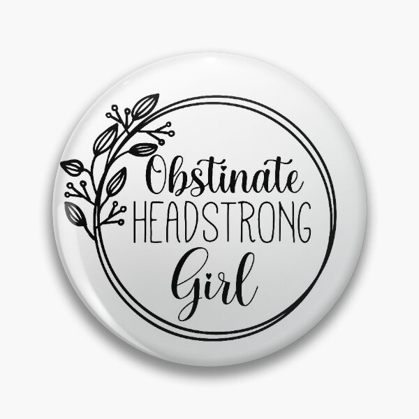 Item preview, Obstinate Headstrong Girl designed and sold by Delamari.