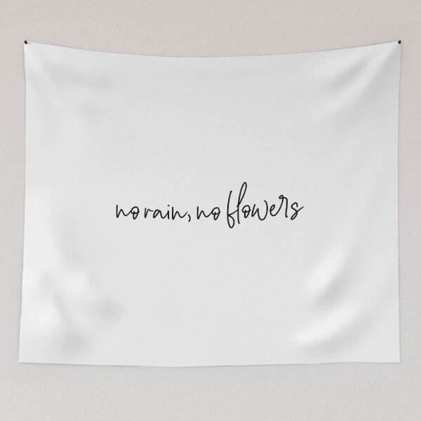 Item preview, No rain, no flowers designed and sold by barrjoce.