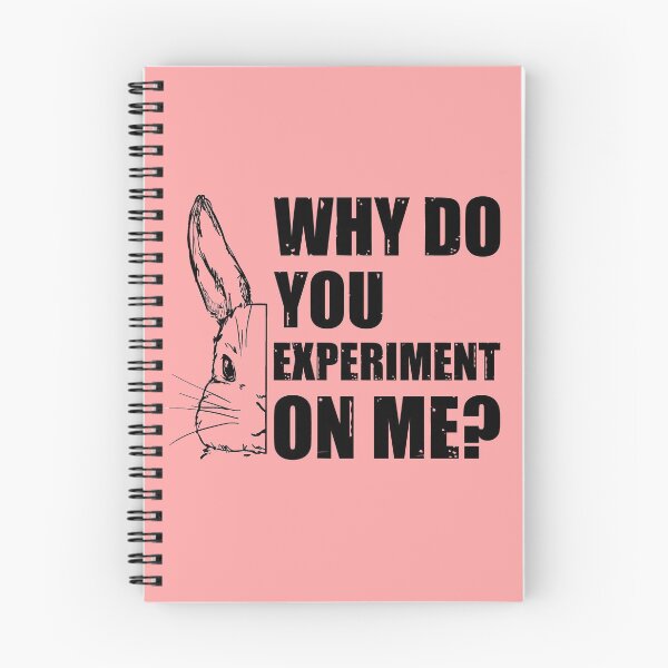 Item preview, Why Do You Experiment On Me?  designed and sold by HappySchnapper.