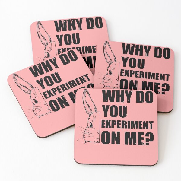 Item preview, Why Do You Experiment On Me?  designed and sold by HappySchnapper.