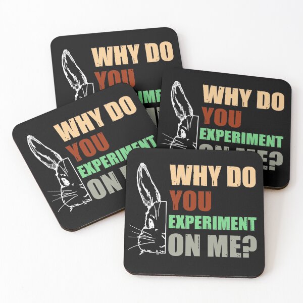 Item preview, Why Do You Experiment On Me?  designed and sold by HappySchnapper.