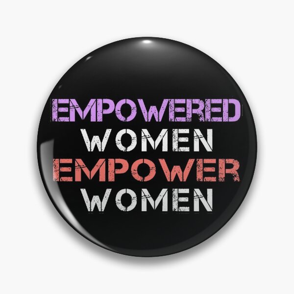 Item preview, Empowered Women Empower Women designed and sold by Hyper-Field.