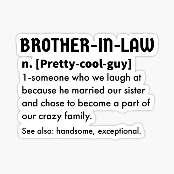 brother-in-law-definition-sticker-by-emotionart-redbubble