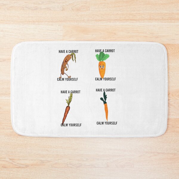 Item preview, Have A Carrot Calm Yourself designed and sold by DamaliePierre.
