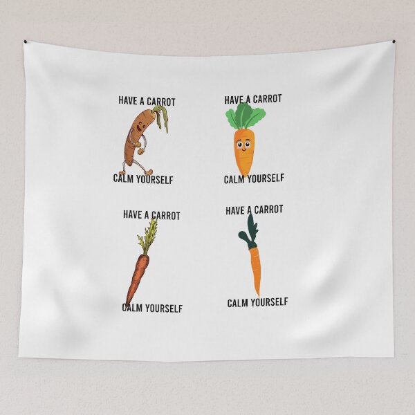 Item preview, Have A Carrot Calm Yourself designed and sold by DamaliePierre.