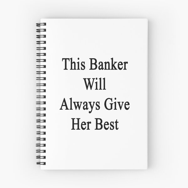 Item preview, This Banker Will Always Give Her Best  designed and sold by supernova23.