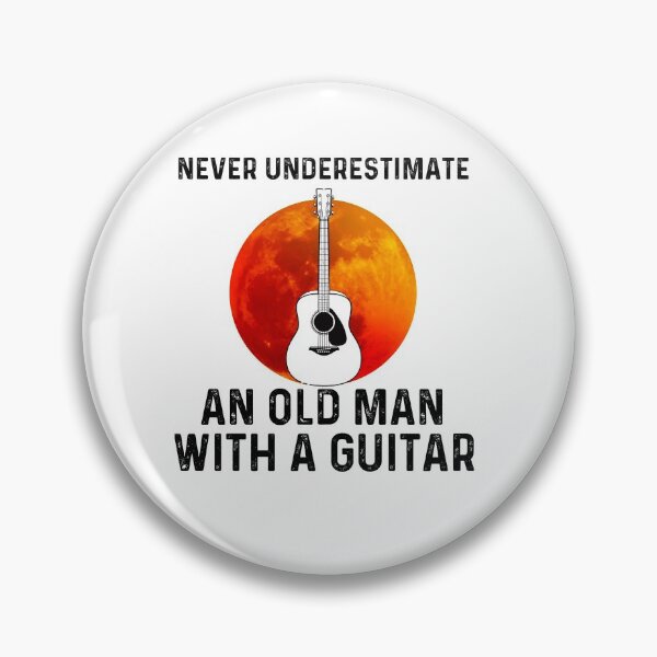 Item preview, Never Underestimate An Old Man With A Guitar designed and sold by dorothydelpha.