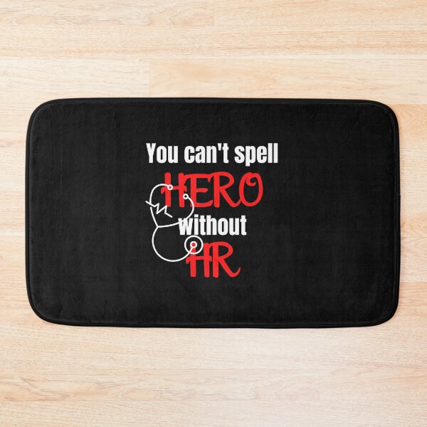 Item preview, You can't spell Hero without HR designed and sold by Sweet-A-Dsignz.