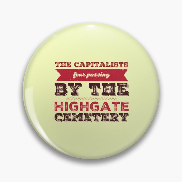 Item preview, The Capitalists Fear Passing By The Highgate Cemetery designed and sold by ArqDezines.