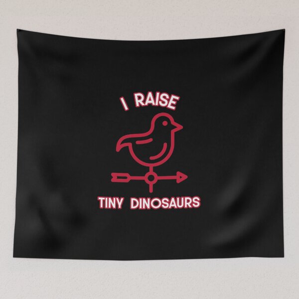 Item preview, I Raise Tiny Dinosaurs for Chicken Farmer designed and sold by bradycarstens.