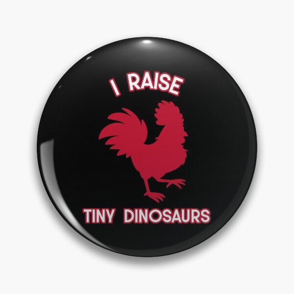 Item preview, I Raise Tiny Dinosaurs - I Raised Tiny Dinosaurs for Chicken Lovers designed and sold by bradycarstens.
