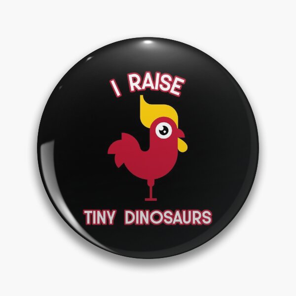 Item preview, I Raise Tiny Dinosaurs for Chicken Lovers - Funny Farm Quote designed and sold by bradycarstens.