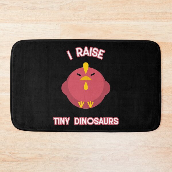 Item preview, I Raise Tiny Dinosaurs Chick - Funny Farm Quote designed and sold by bradycarstens.