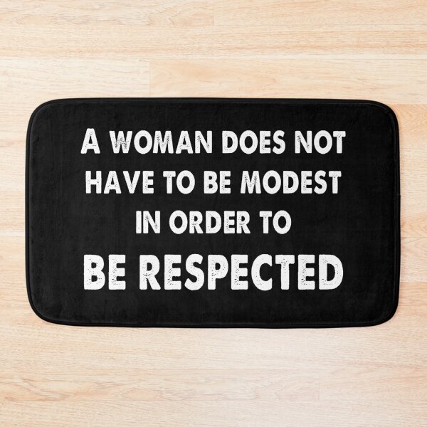 Item preview, A woman does not have to be modest in order to be respected VINTAGE designed and sold by TiffannyUKZ.