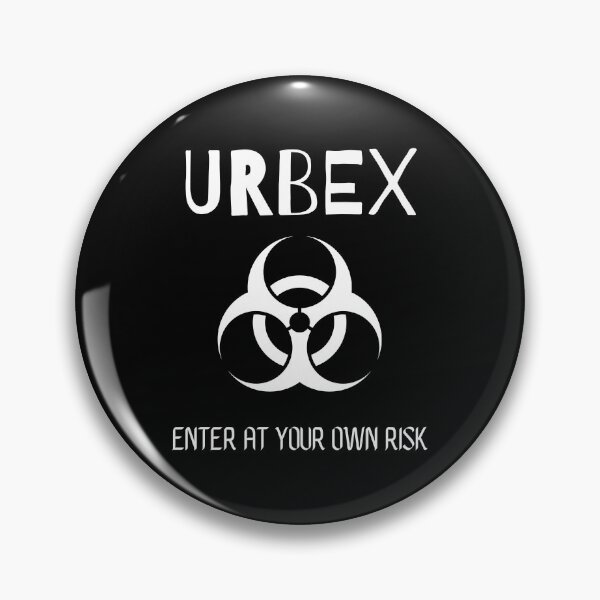 Item preview, Urbex - Enter At Your Own Risk designed and sold by fireproofblaze.