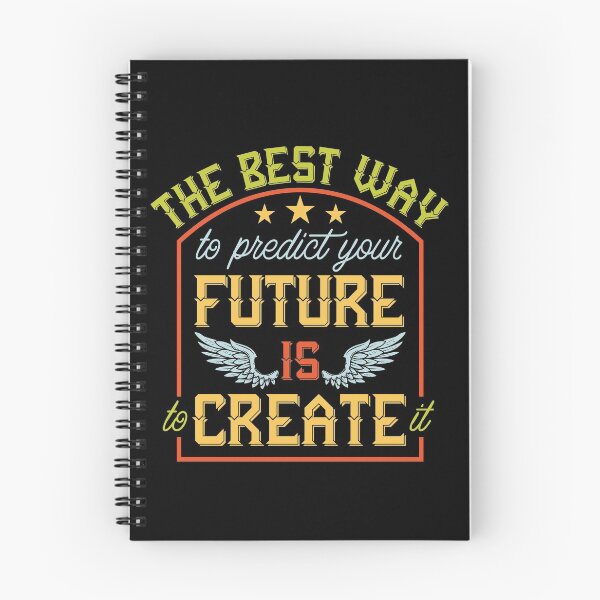 Item preview, The Best Way To Predict Your Future Is To Create It designed and sold by Sinfamous.