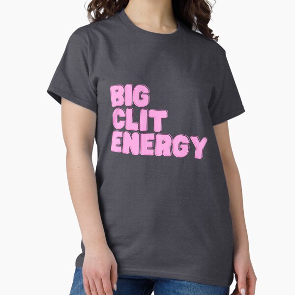Item preview, Big Clit Energy designed and sold by undormanted.