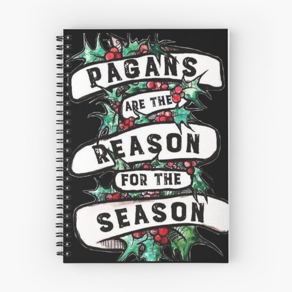 Item preview, Pagans are the reason for the season designed and sold by JustAnotherBee.