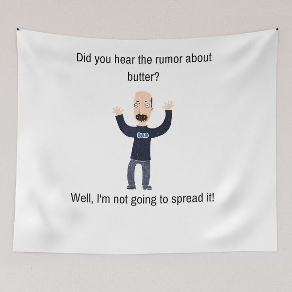 Item preview, Funny Dad Joke, Did you hear the rumor about butter? designed and sold by WhatTheWorld.