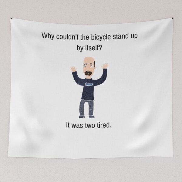 Item preview, Funny Dad Joke, Why Couldn't The Bicycle Stand Up By Itself? designed and sold by WhatTheWorld.