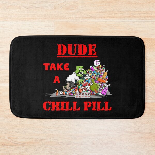Item preview, Dude Take A CHILL PILL - Monster Dude With Bloodshot Eyes Climbing A Pile Of Drugs designed and sold by Oaks Creations.